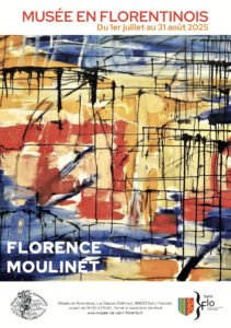 Affiche de l'exposition de Florence Moulinet au Musée en Florentinois